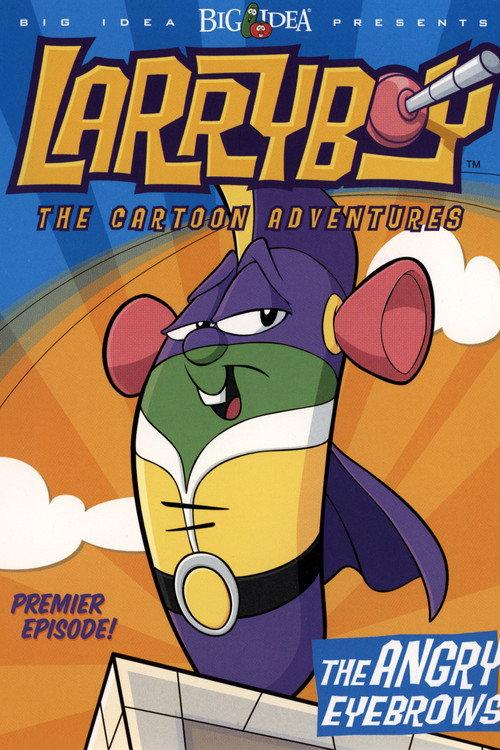 VeggieTales: LarryBoy and the Angry Eyebrows 2002 official movie poster