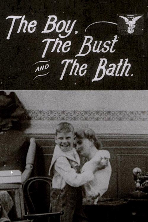 The Boy, the Bust and the Bath 1907 official movie poster