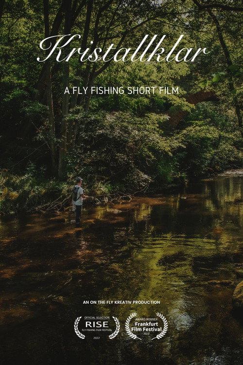 Kristallklar - A Fly Fishing Short Film 2022 official movie poster