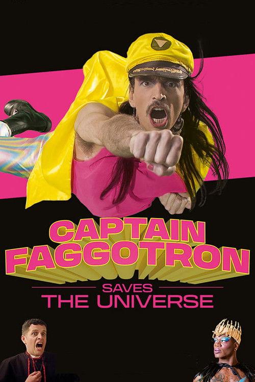 Captain Faggotron Saves the Universe 2023 official movie poster