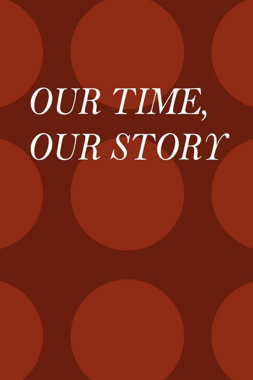 Our Time, Our Story 2002 official movie poster
