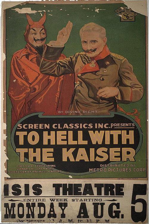 To Hell with the Kaiser! 1918 official movie poster
