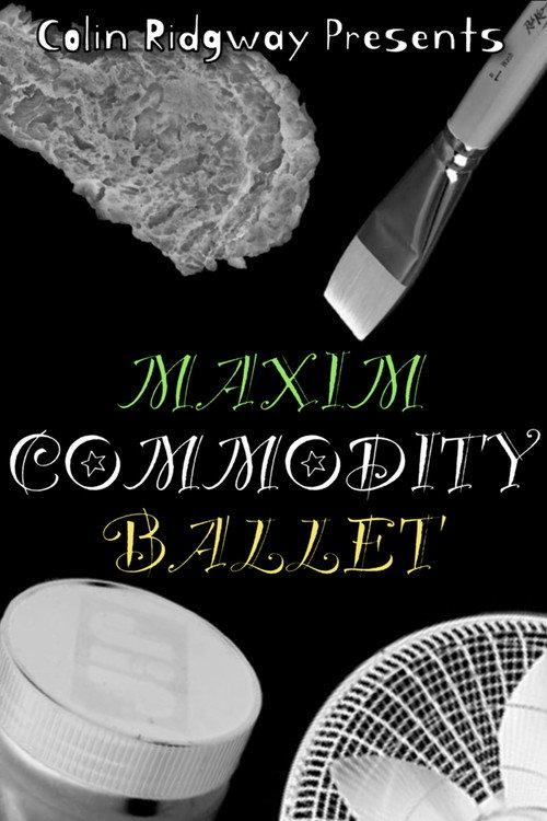 Maxim Commodity Ballet 2026 official movie poster