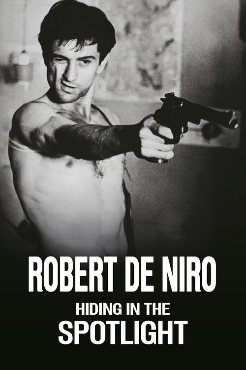 Robert De Niro: Hiding in the Spotlight 2023 official movie poster