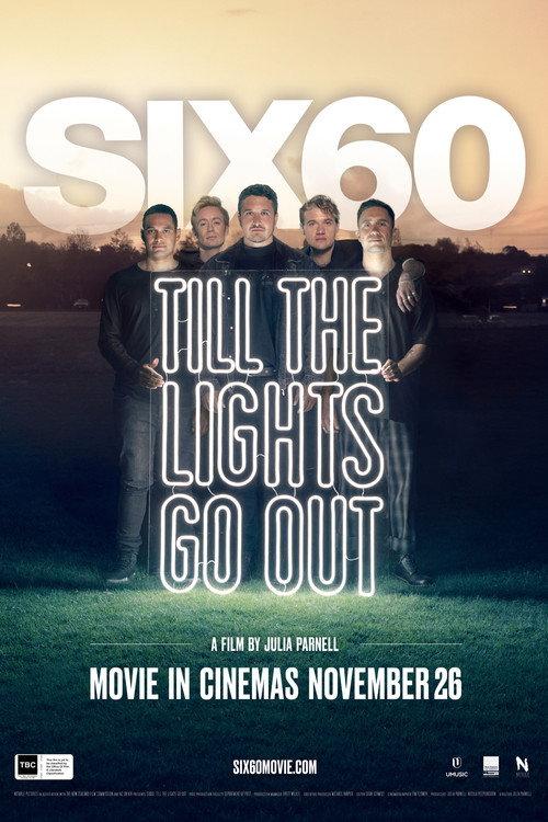 SIX60: Till the Lights Go Out 2020 official movie poster