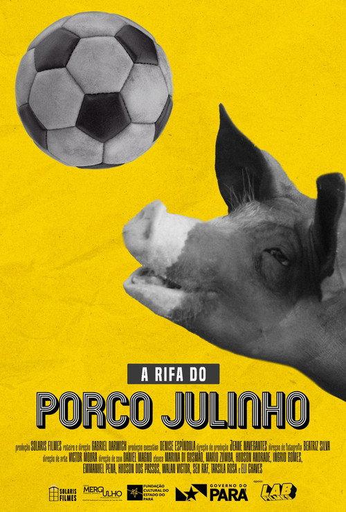 The Raffle of Julinho the Pig 2026 official movie poster