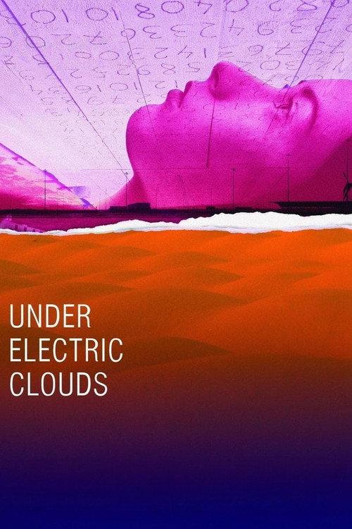 Under Electric Clouds 2015 official movie poster