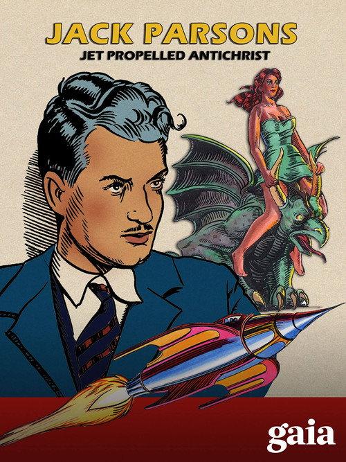 Jack Parsons: Jet Propelled Antichrist 2006 official movie poster