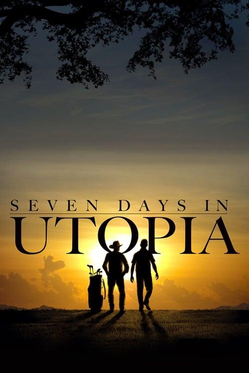 Seven Days in Utopia 2011 official movie poster