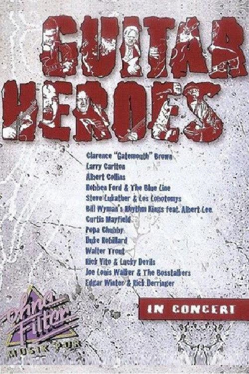 Guitar Heroes: In Concert 2003 official movie poster