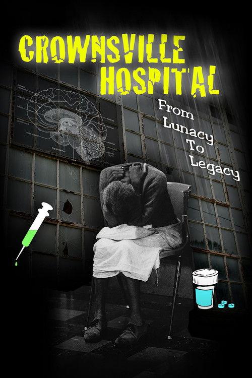 Crownsville Hospital: From Lunacy to Legacy 2018 official movie poster