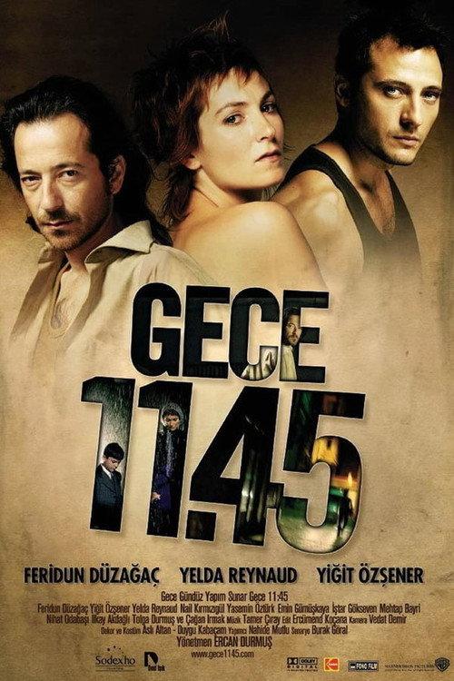 Gece 11.45 2005 official movie poster