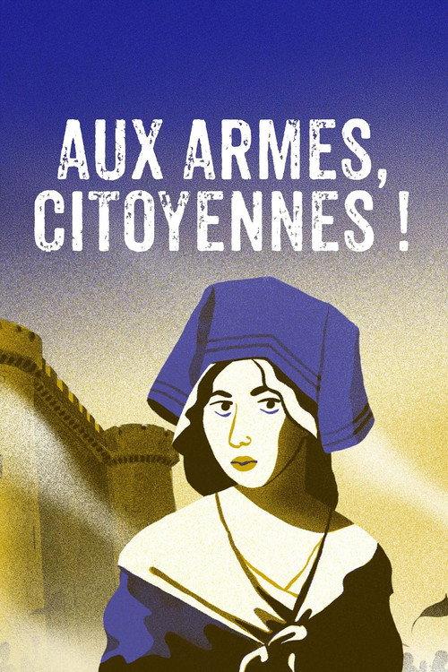 Aux armes, citoyennes ! 2025 official movie poster