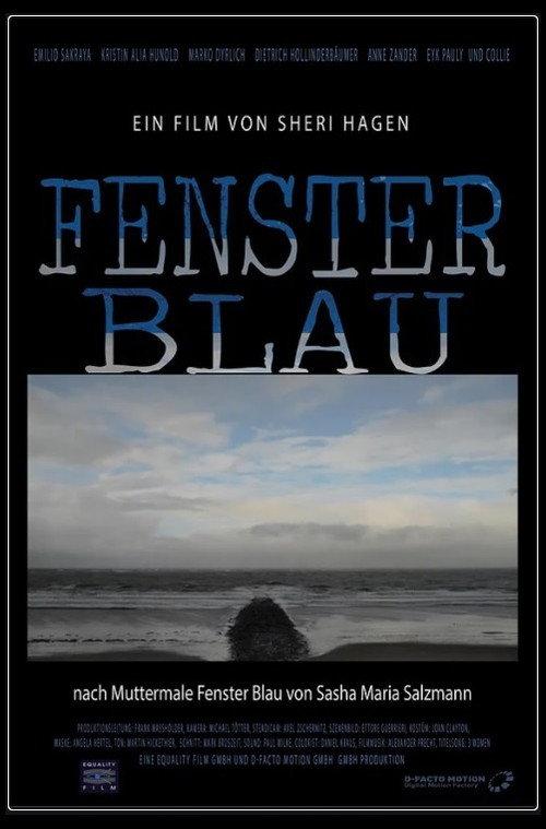Fenster Blau 2018 official movie poster