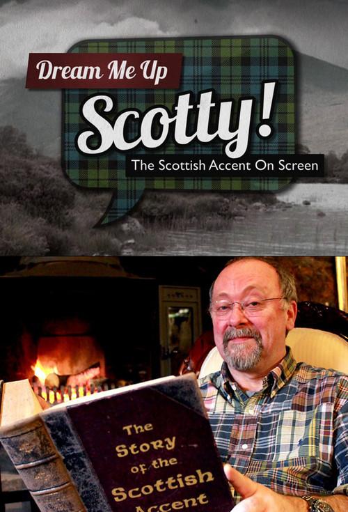 Dream Me Up Scotty! 2013 official movie poster