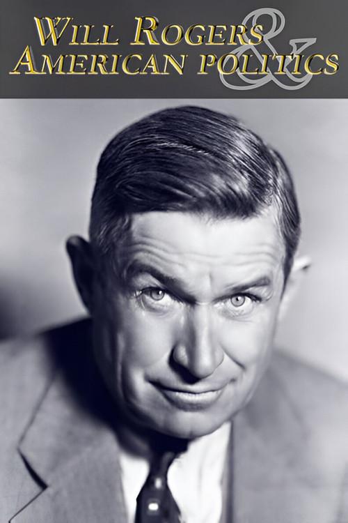 Will Rogers and American Politics 2010 official movie poster