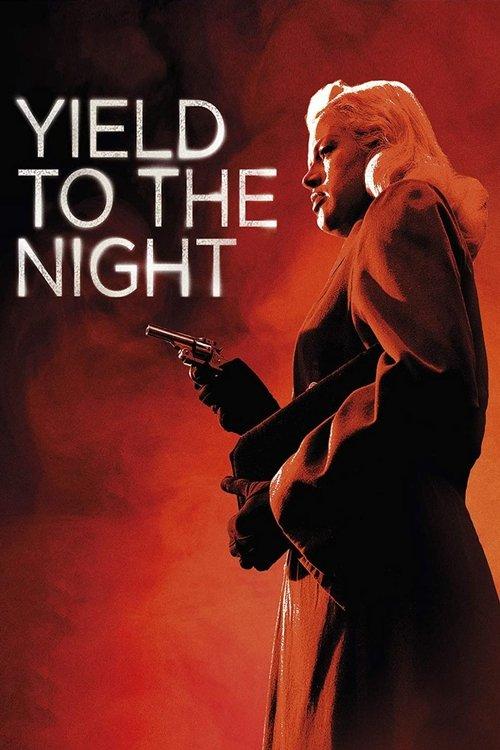 Yield to the Night 1956 official movie poster