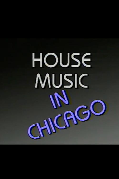 House Music in Chicago 1986 official movie poster