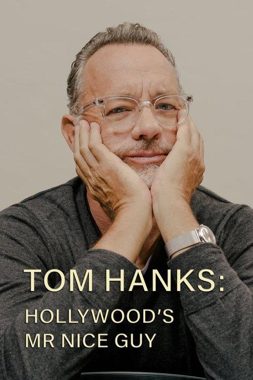Tom Hanks: Hollywood's Mr Nice Guy 2022 official movie poster