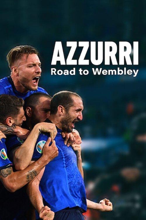 Azzurri: Road to Wembley 2021 official movie poster