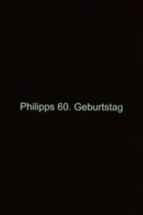 Philipp's 60th Birthday 2014 official movie poster