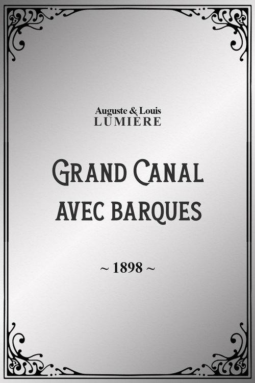 Grand Canal avec barques 1898 official movie poster