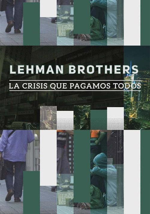 Lehman Brothers: la crisis que pagamos todos 2018 official movie poster