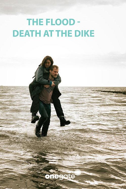 The Flood - Death on the Dike 2023 official movie poster