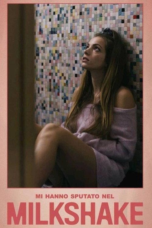 Mi hanno sputato nel milkshake 2020 official movie poster