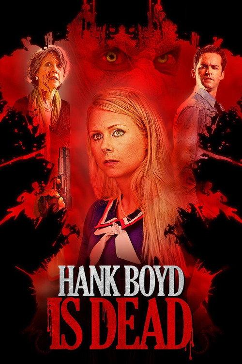 Hank Boyd Is Dead 2015 official movie poster