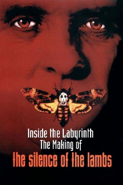 Inside the Labyrinth: The Making of 'The Silence of the Lambs' 2001 official movie poster