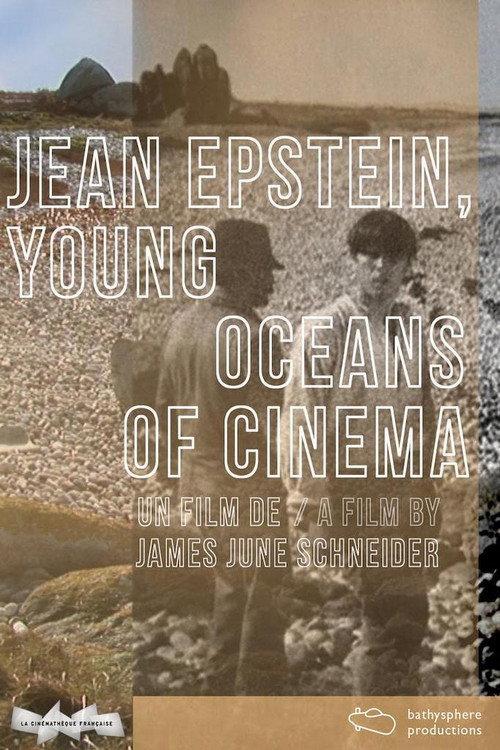 Jean Epstein, Young Oceans of Cinema 2011 official movie poster