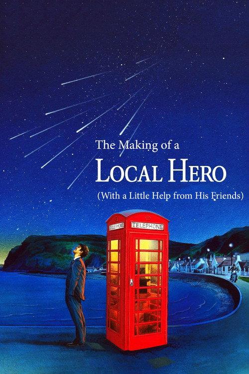 The Making of a 'Local Hero' (With a Little Help from His Friends) 1983 official movie poster