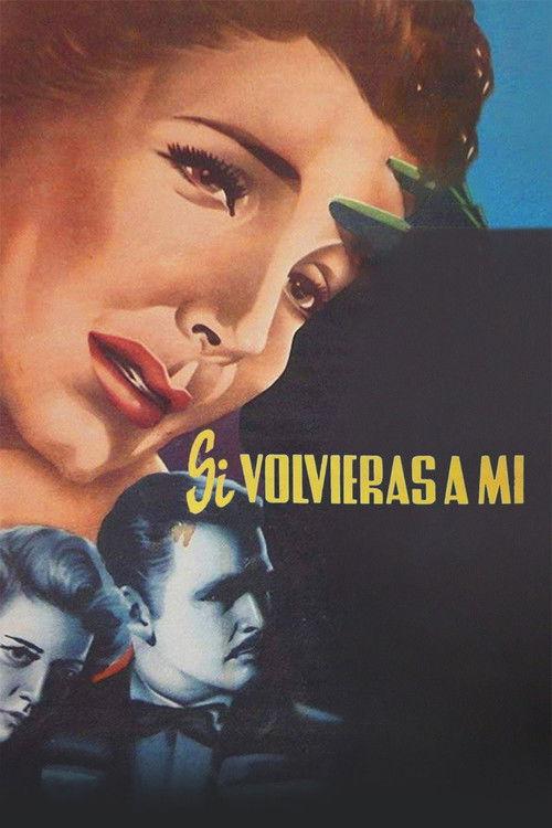 Si volvieras a mi 1954 official movie poster