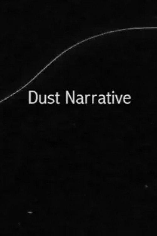 Dust Narrative 2013 official movie poster