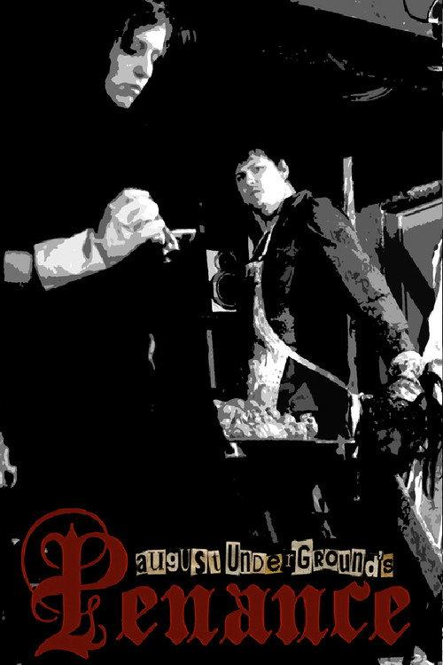 August Underground's Penance 2007 official movie poster