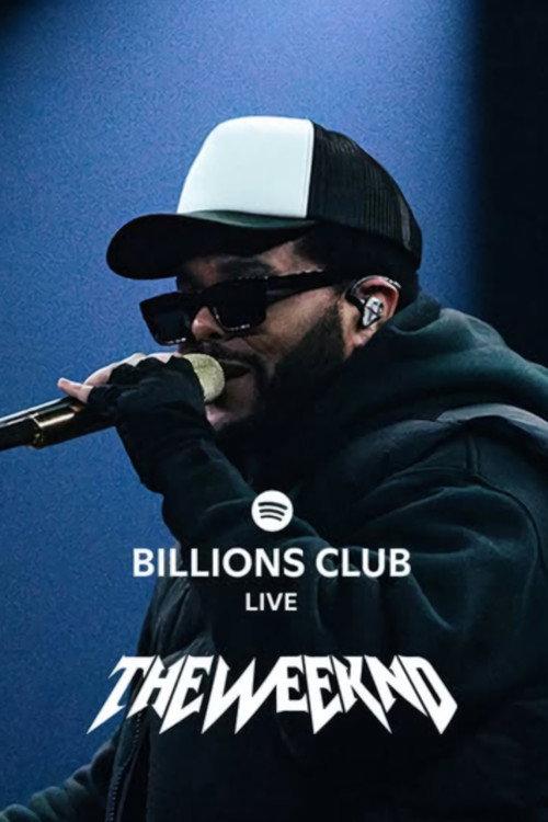 Billions Club Live with The Weeknd: A Concert Film 2025 official movie poster