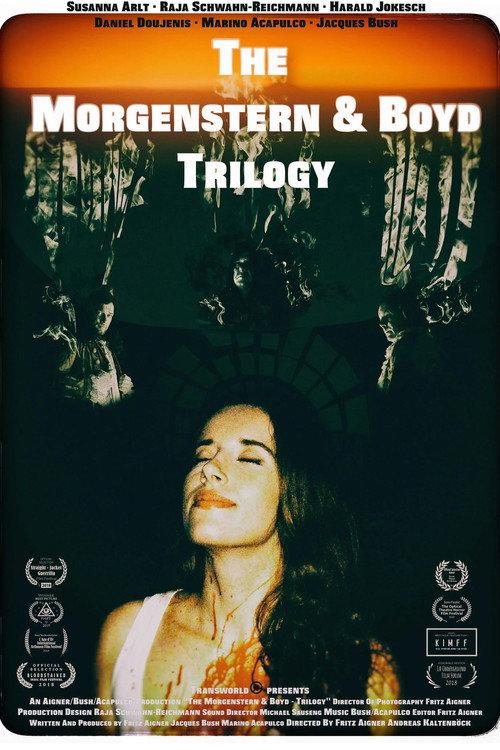 The Morgenstern & Boyd Trilogy 2017 official movie poster