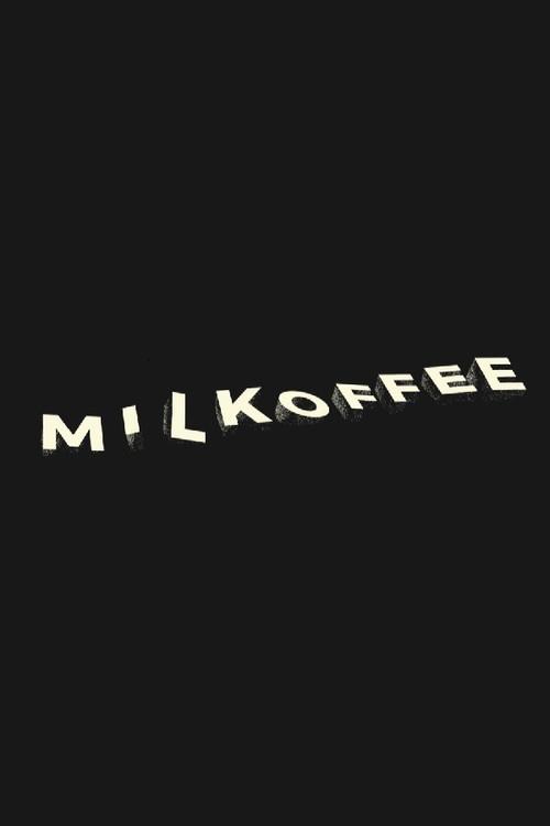 MILKOFFEE 2020 official movie poster