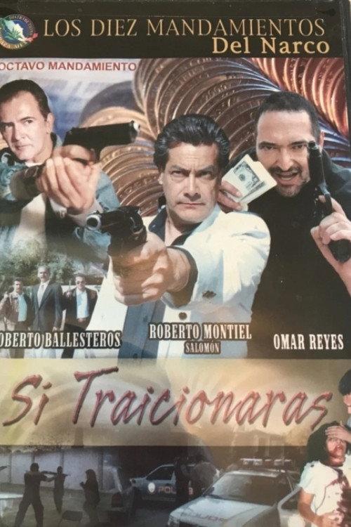 Si Traicionaras 2005 official movie poster