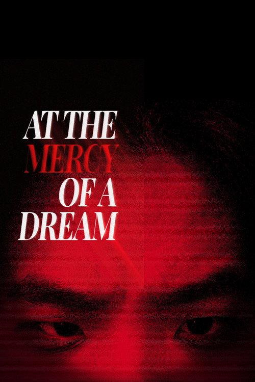 At the Mercy of a Dream  official movie poster
