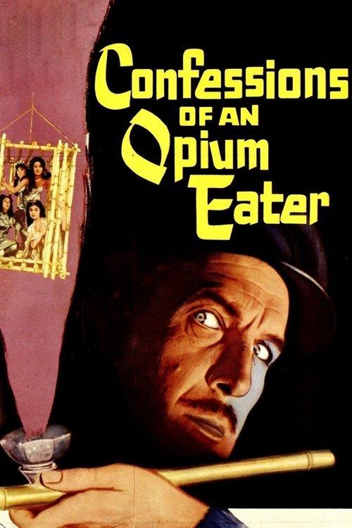 Confessions of an Opium Eater 1962 official movie poster