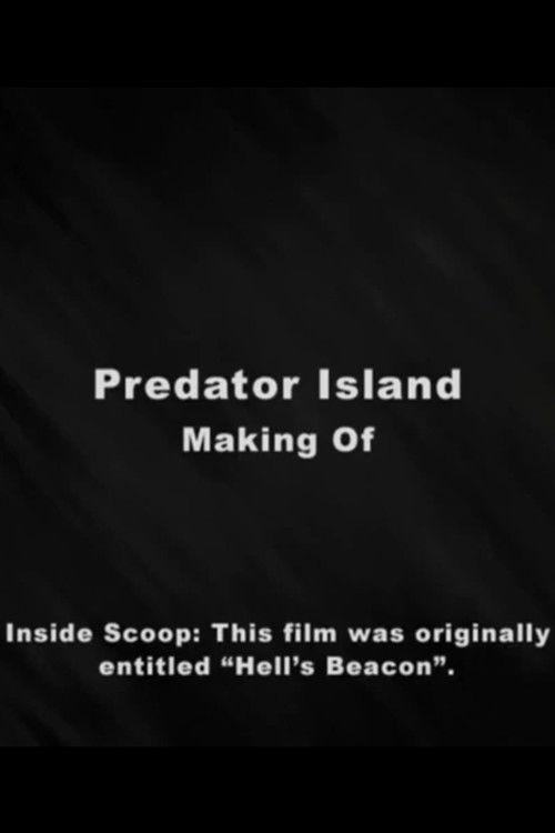 Making of Predator Island 2005 official movie poster