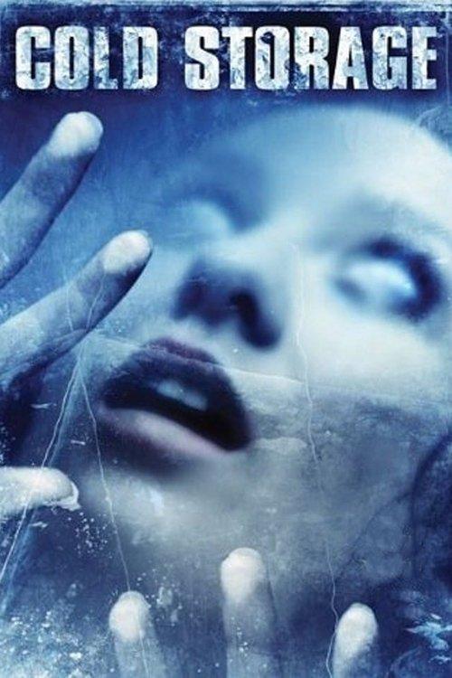 Cold Storage 2009 official movie poster
