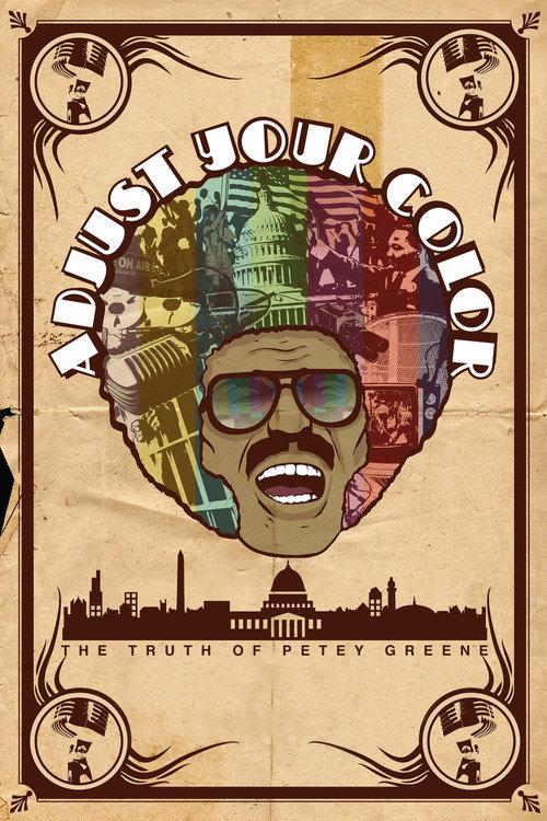 Adjust Your Color: The Truth of Petey Greene 2008 official movie poster
