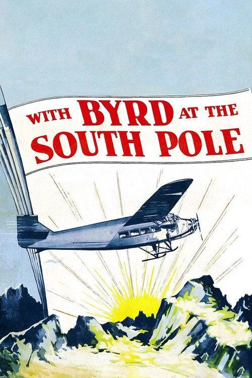 With Byrd at the South Pole 1930 official movie poster