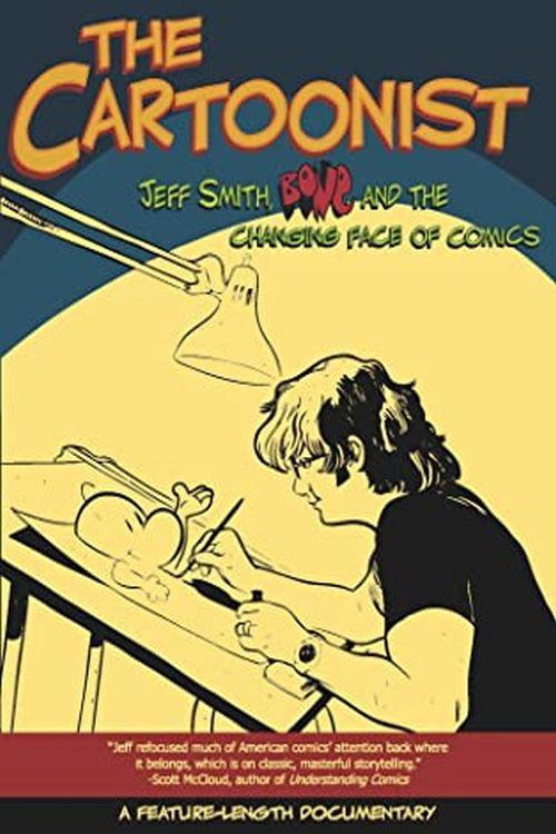 The Cartoonist: Jeff Smith, BONE and the Changing Face of Comics 2009 official movie poster