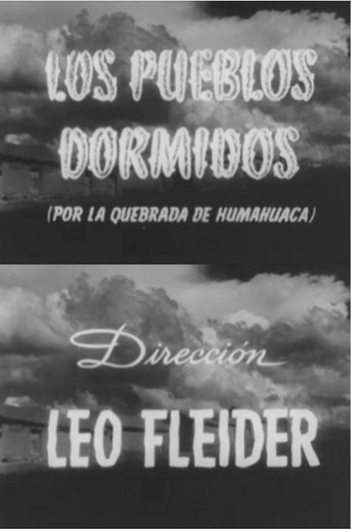 Los pueblos dormidos (por la Quebrada de Humahuaca) 1947 official movie poster