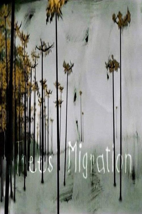 Trees' Migration 2009 official movie poster