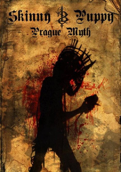 Skinny Puppy: Prague Myth 2013 official movie poster